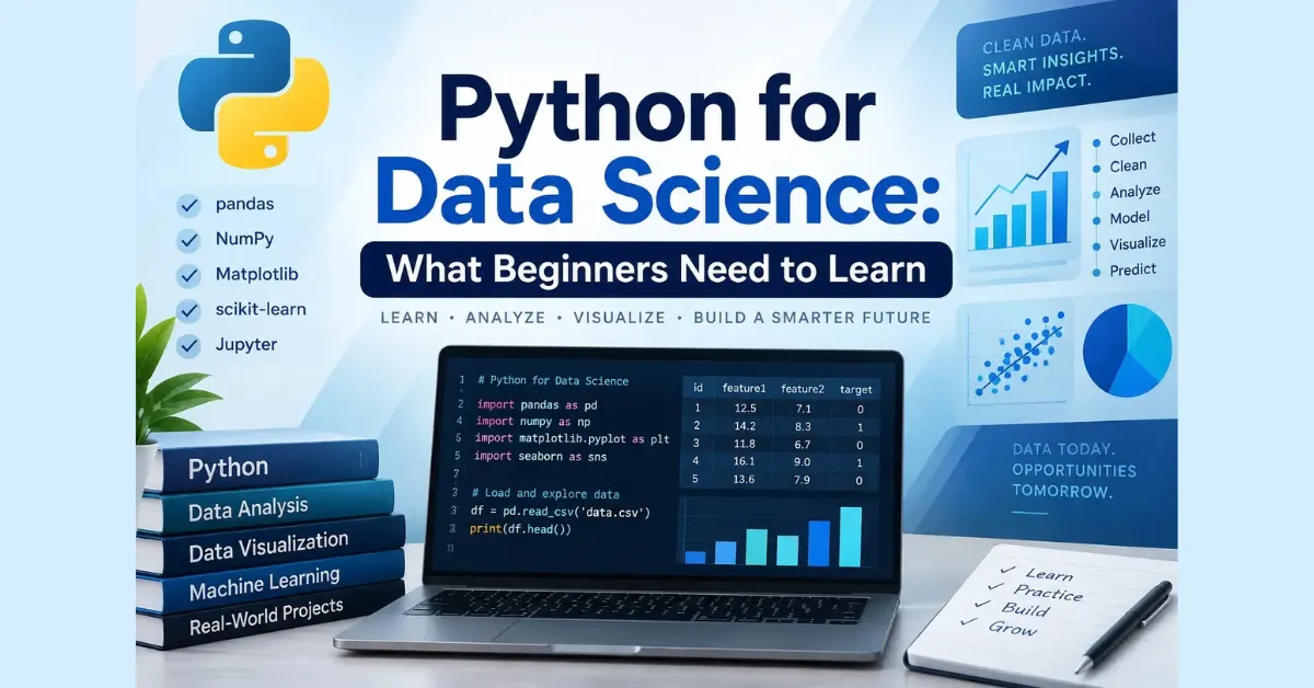 Python for Data Science: What Beginners Need to Learn